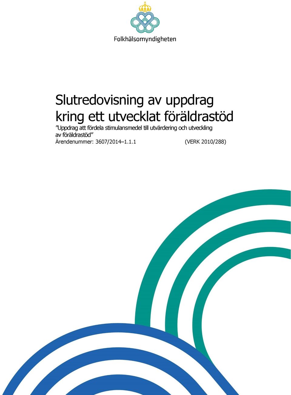stimulansmedel till utvärdering och utveckling