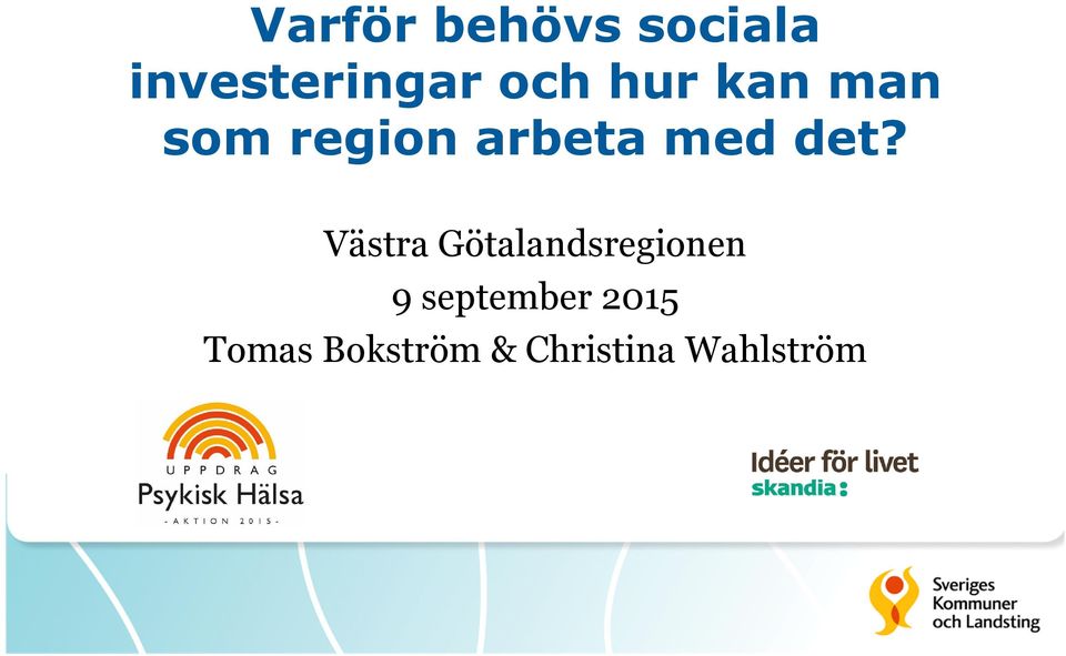 Västra Götalandsregionen 9 september