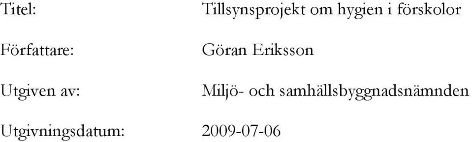 förskolor Göran Eriksson Miljö- och