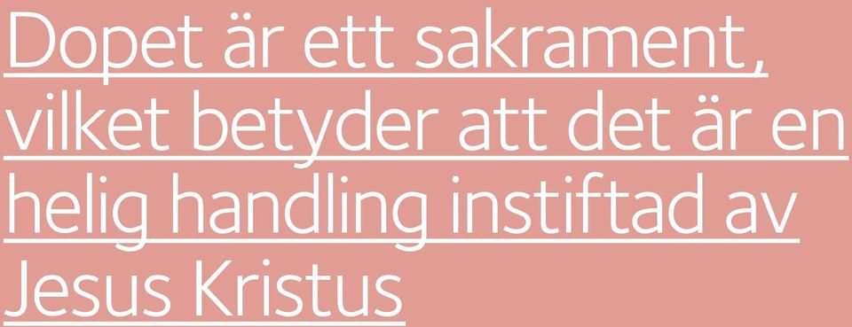 är en helig handling