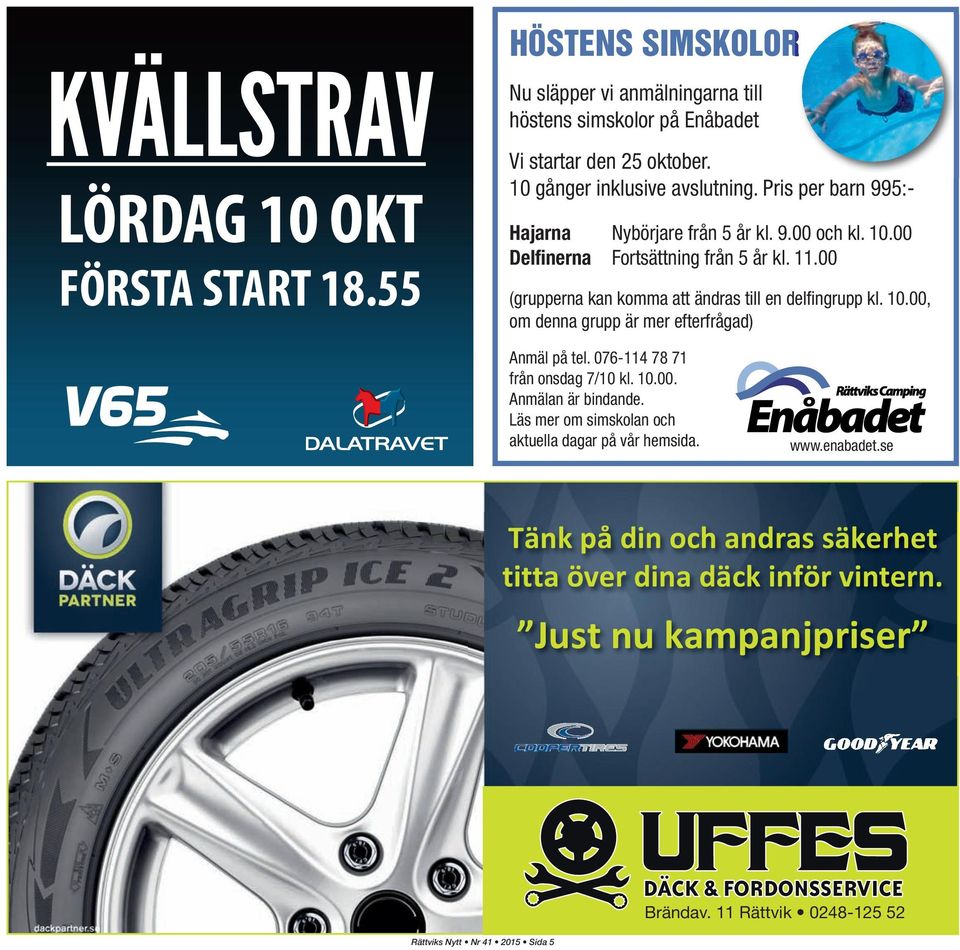 00 (grupperna kan komma att ändras till en delfingrupp kl. 10.00, om denna grupp är mer efterfrågad) Anmäl på tel. 076-114 78 71 från onsdag 7/10 kl. 10.00. Anmälan är bindande.