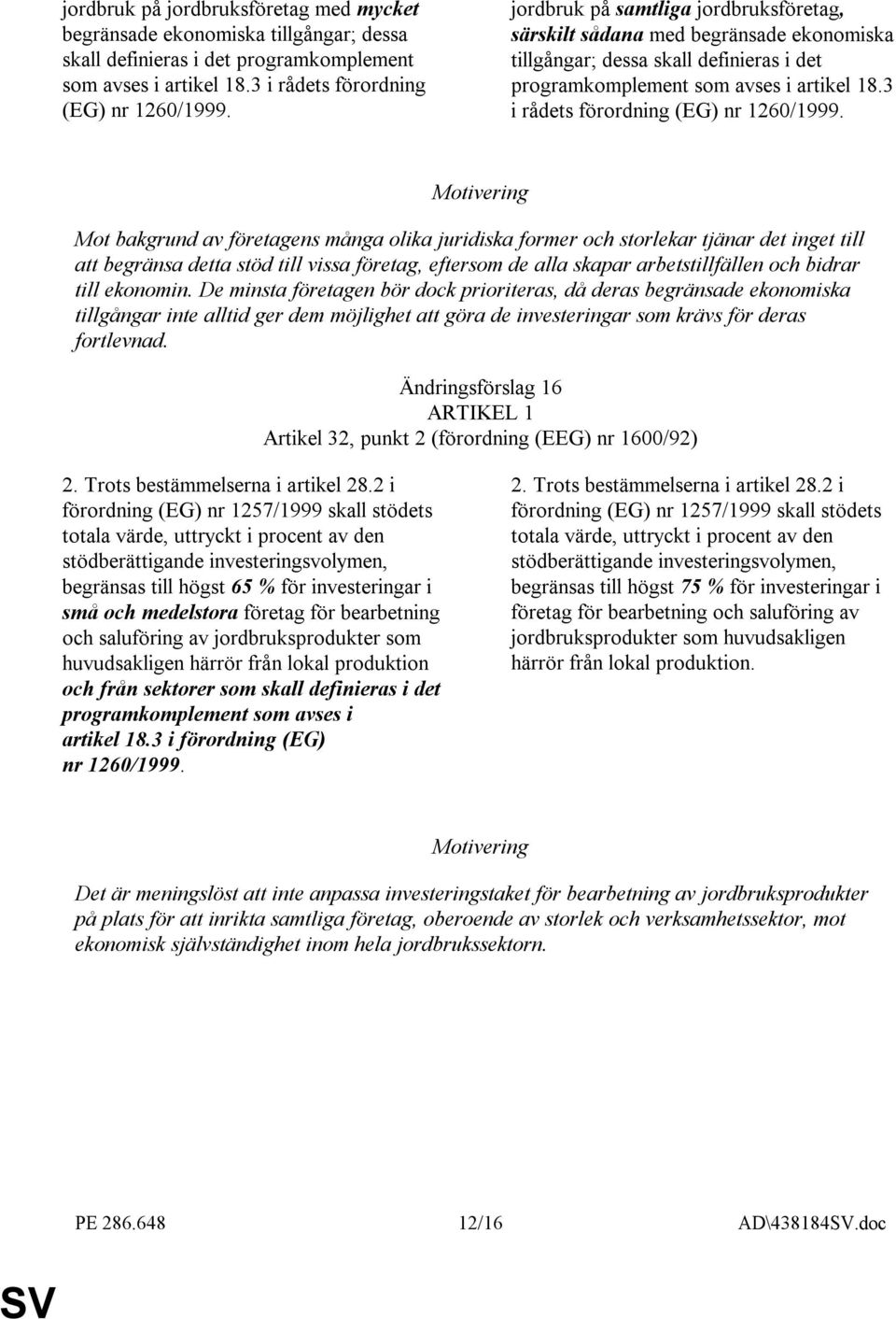 3 i rådets förordning (EG) nr 1260/1999.