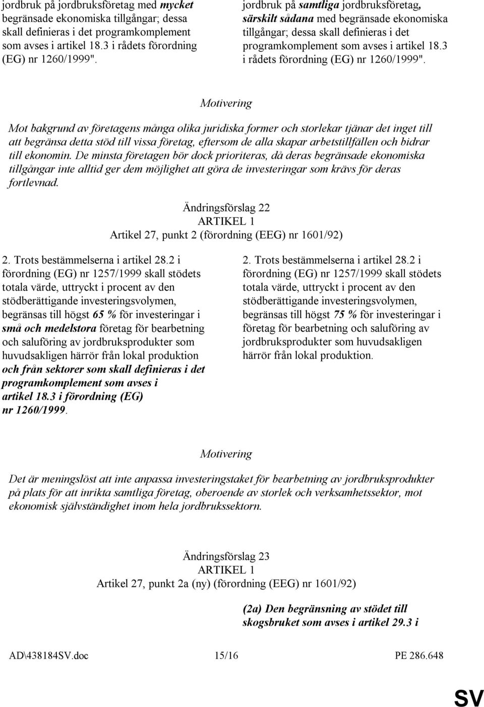 3 i rådets förordning (EG) nr 1260/1999".