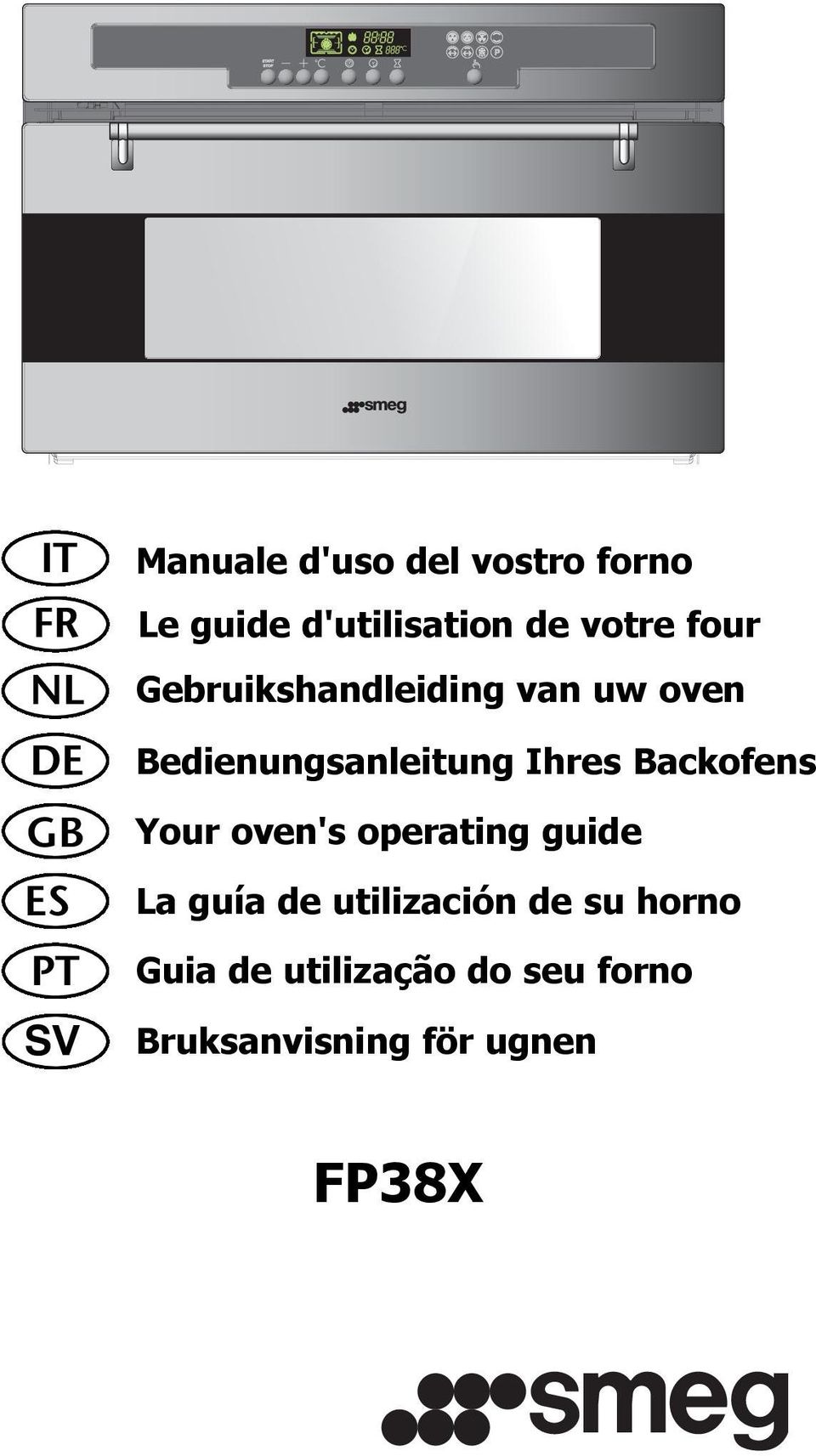 Bedienungsanleitung Ihres Backofens Your oven's operating guide La guía