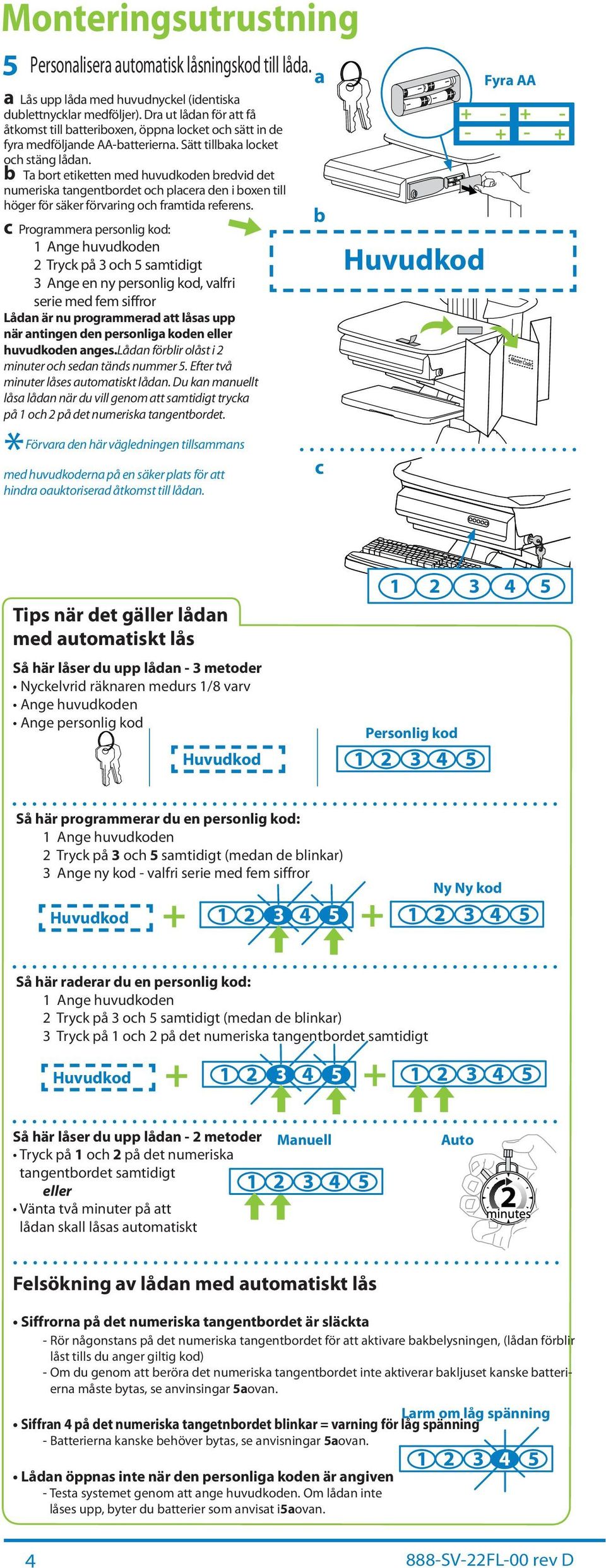 T ort etiketten med huvudkoden redvid det numerisk tngentordet oh pler den i oxen till höger för säker förvring oh frmtid referens.