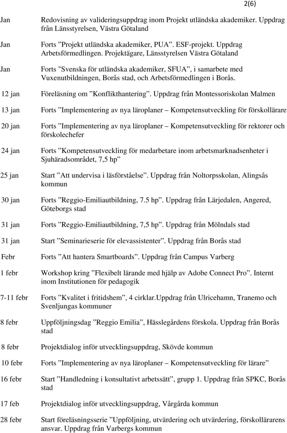 12 jan Föreläsning om Konflikthantering.