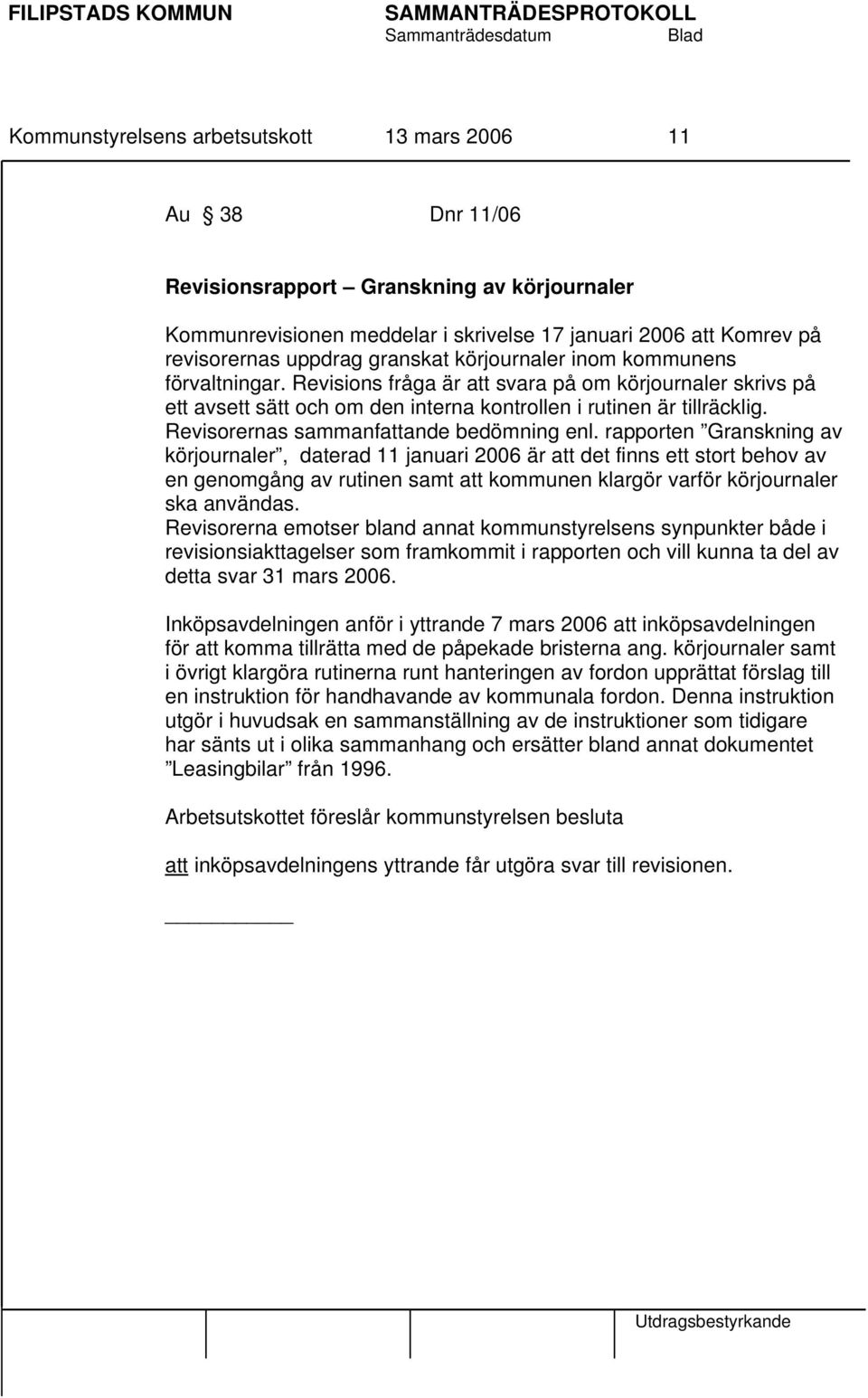 Revisorernas sammanfattande bedömning enl.