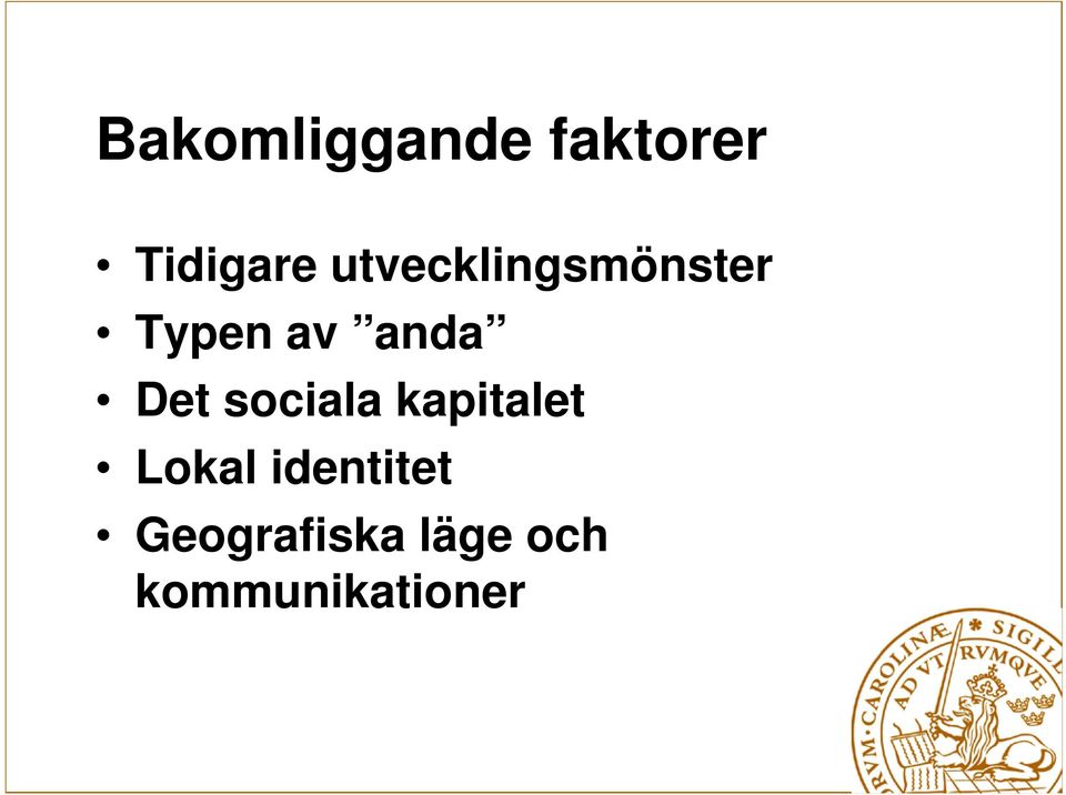 Det sociala kapitalet Lokal