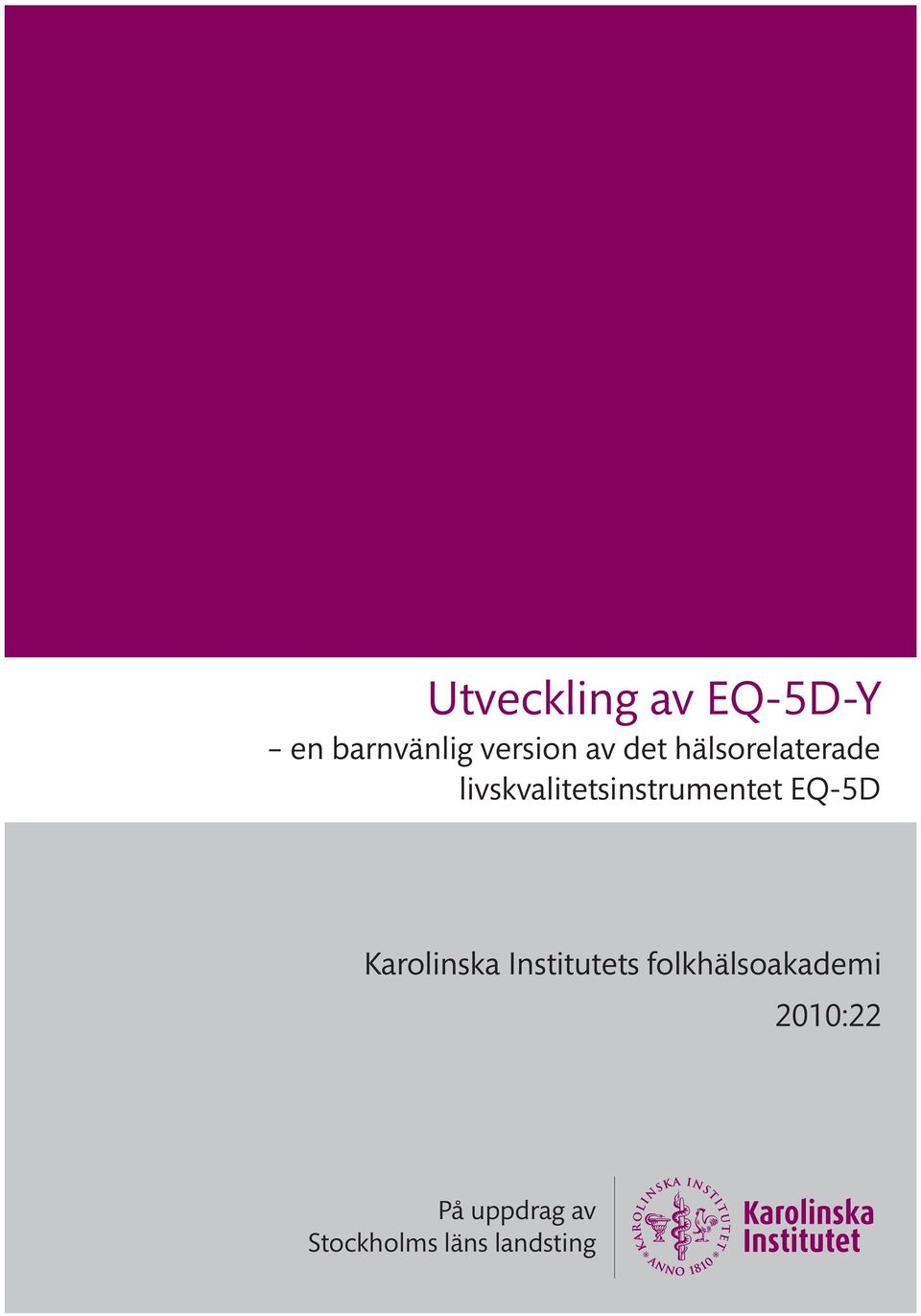 EQ-5D Karolinska Institutets folkhälsoakademi