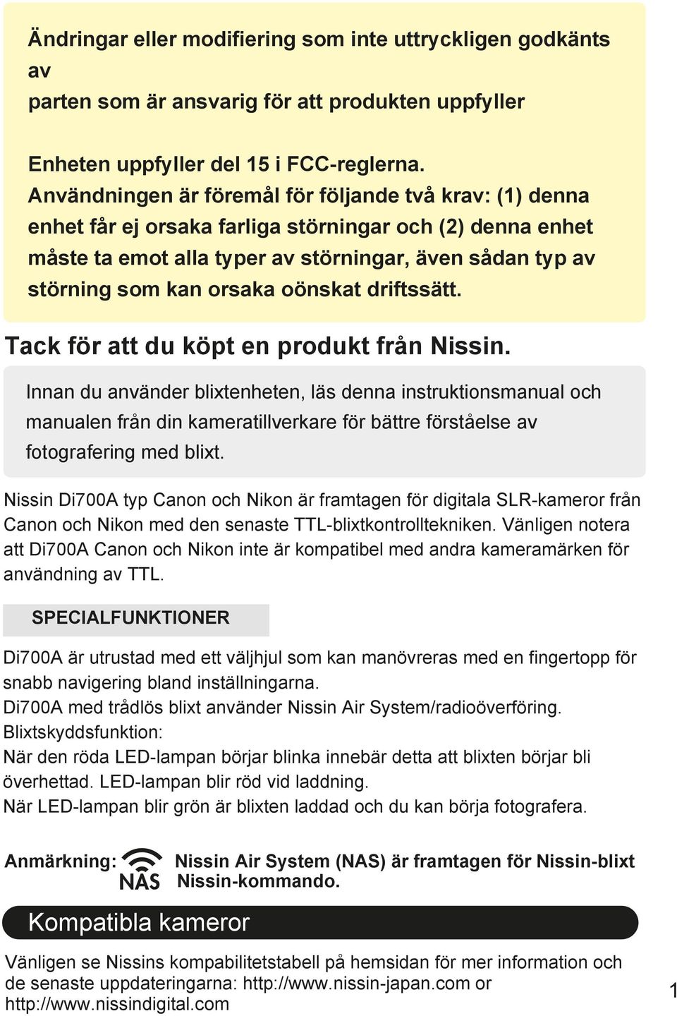 oönskat driftssätt. Tack för att du köpt en produkt från Nissin.