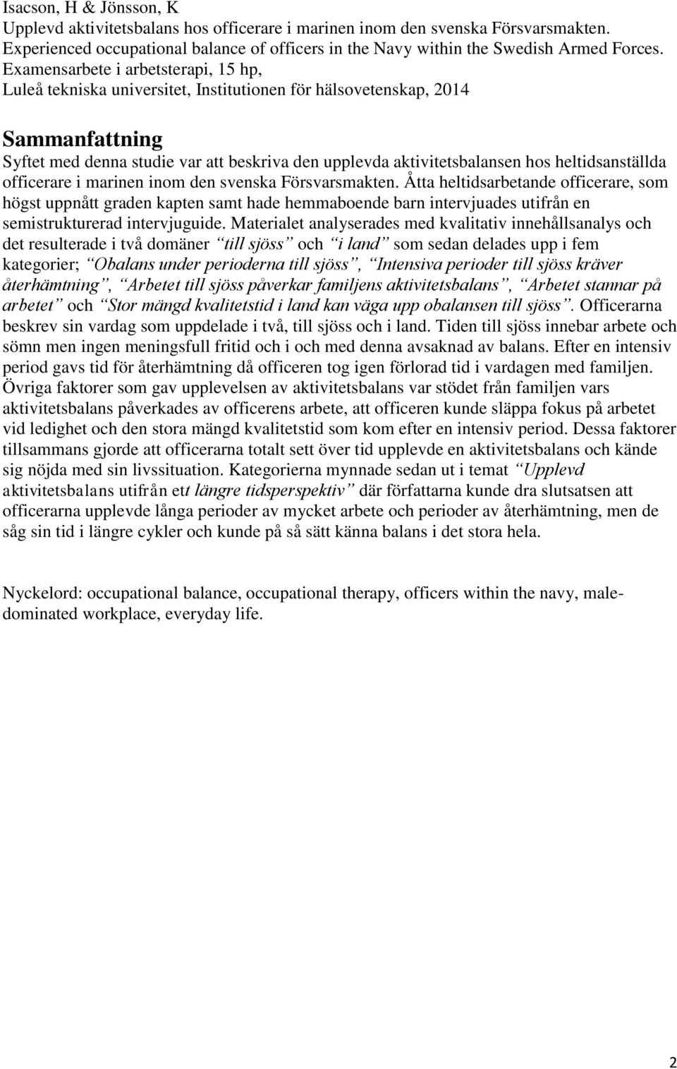 heltidsanställda officerare i marinen inom den svenska Försvarsmakten.