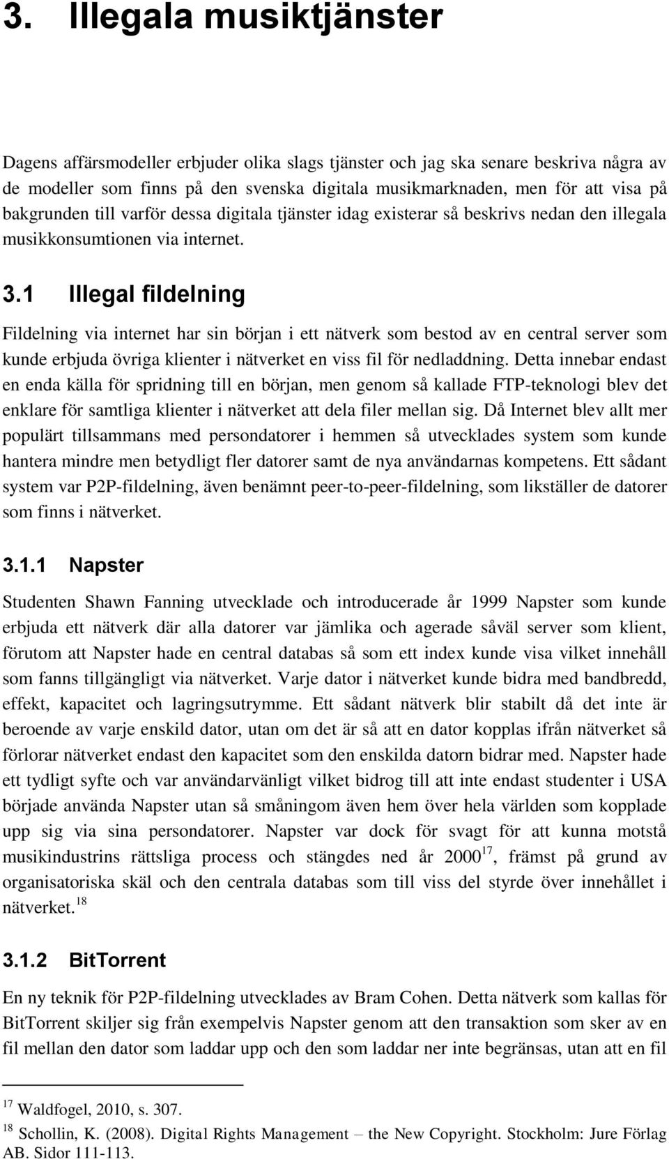 1 Illegal fildelning Fildelning via internet har sin början i ett nätverk som bestod av en central server som kunde erbjuda övriga klienter i nätverket en viss fil för nedladdning.