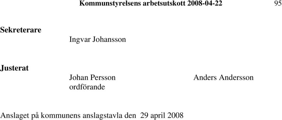 Persson ordförande Anders Andersson Anslaget