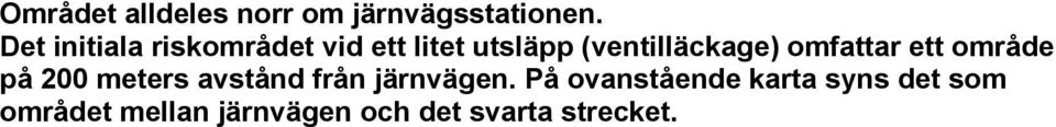 (ventilläckage) omfattar ett område på 200 meters avstånd