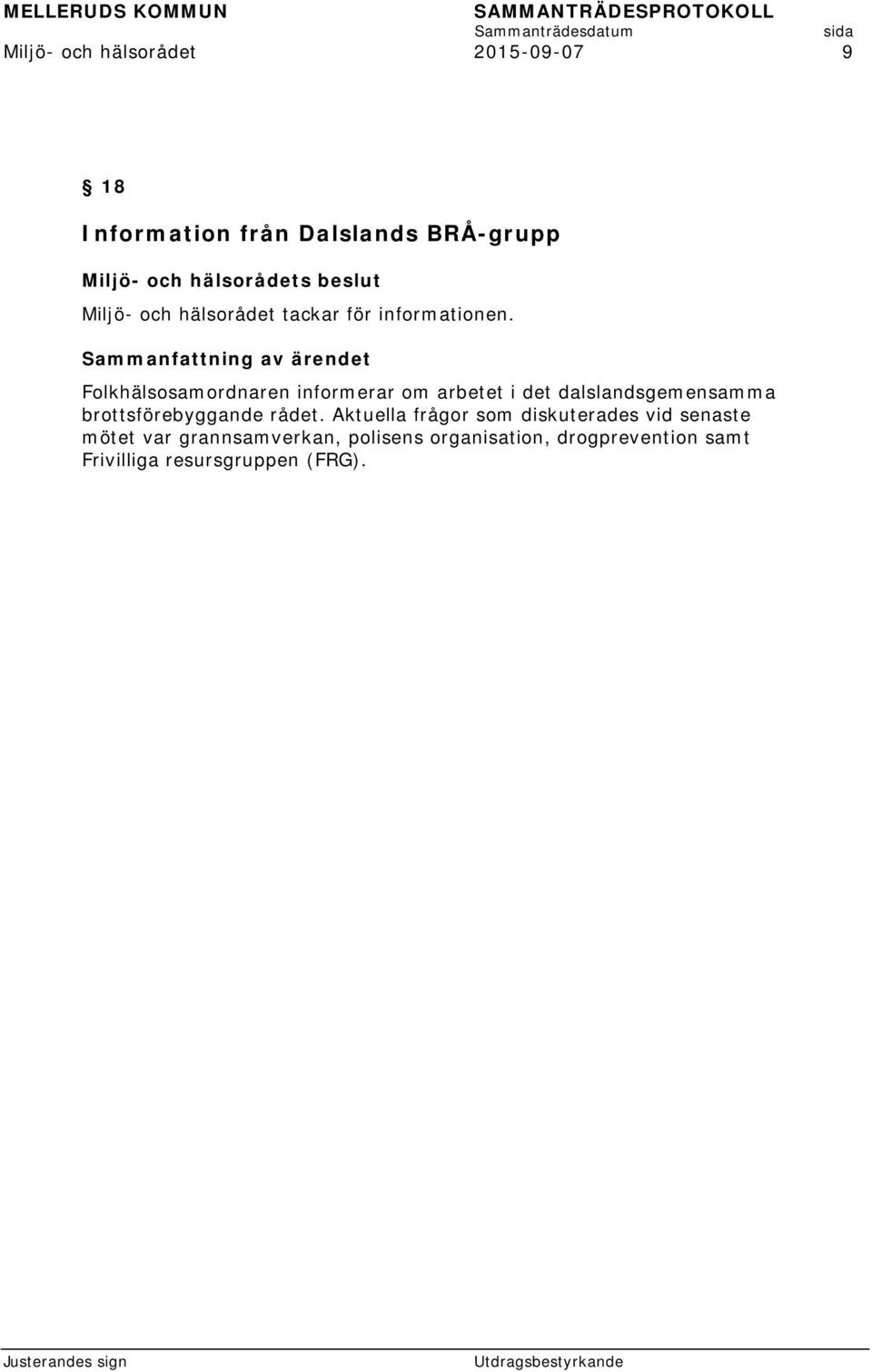 Folkhälsosamordnaren informerar om arbetet i det dalslandsgemensamma brottsförebyggande