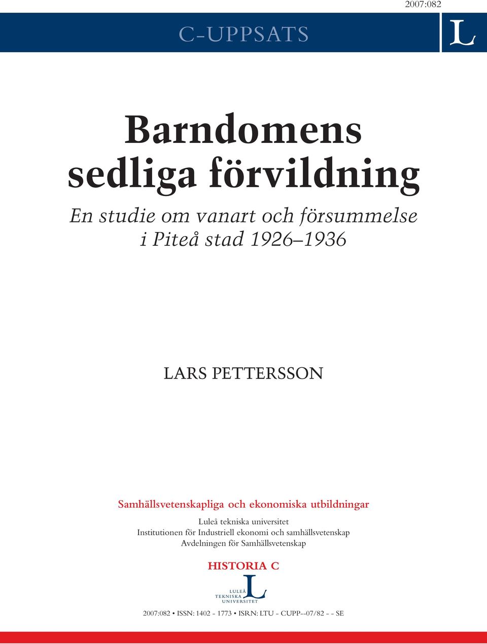 Luleå tekniska universitet Institutionen för Industriell ekonomi och samhällsvetenskap