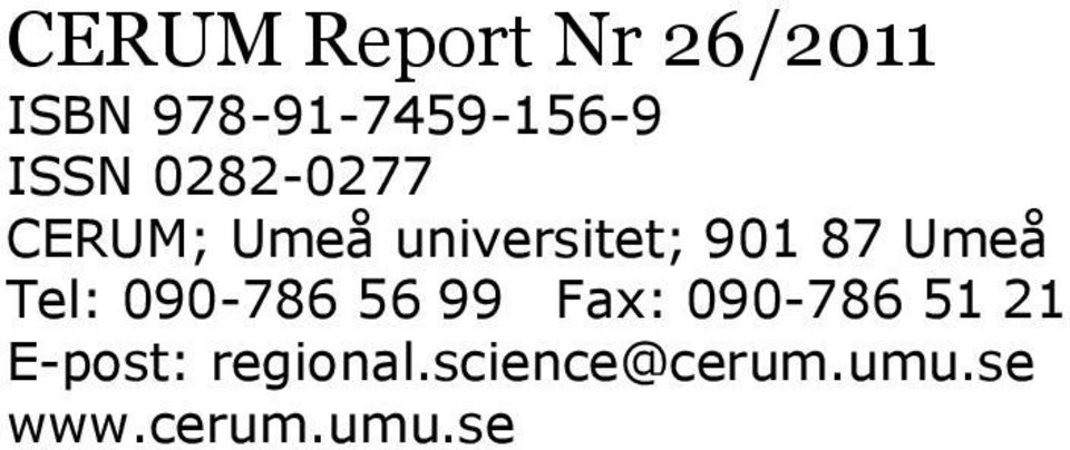 Umeå Tel: 090-786 56 99 Fax: 090-786 51 21