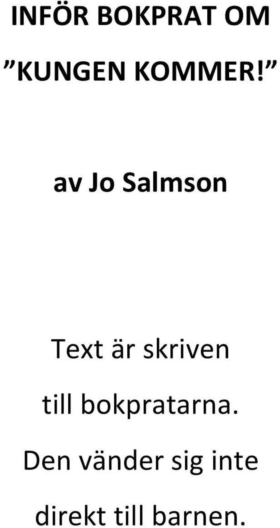 av Jo Salmson Text är skriven