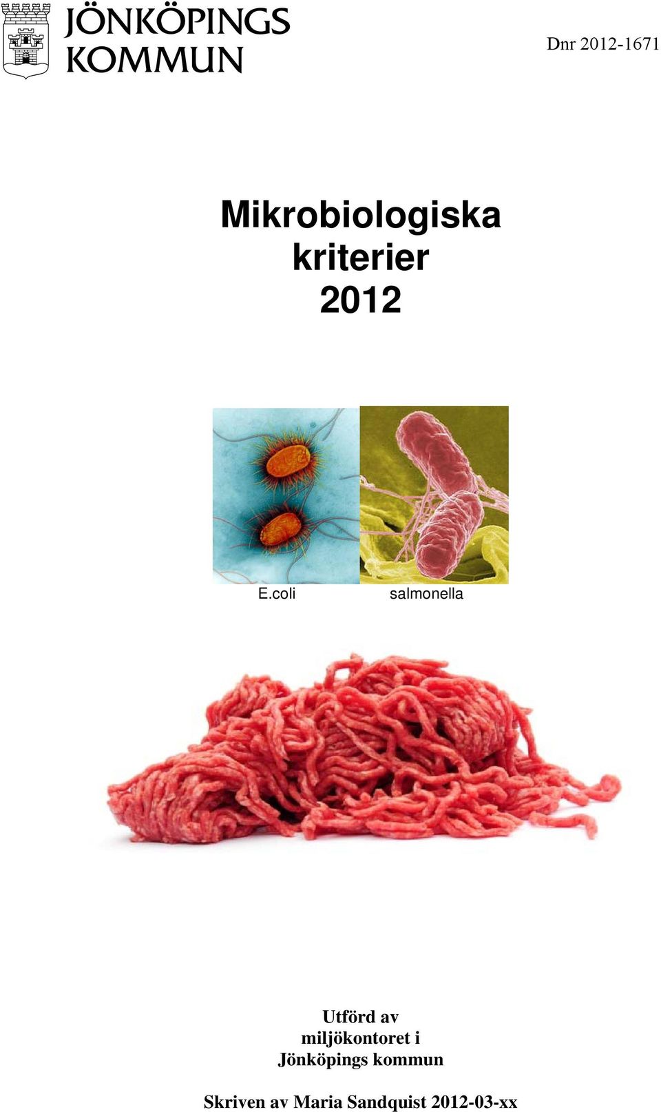 coli salmonella Utförd av