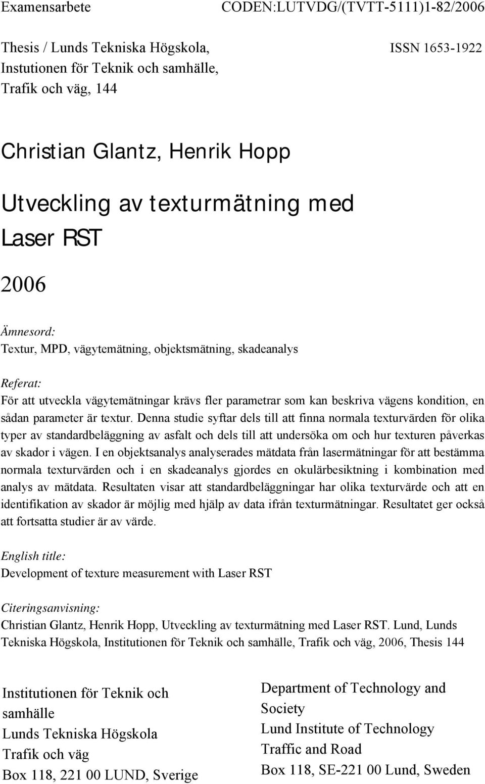 en sådan parameter är textur.