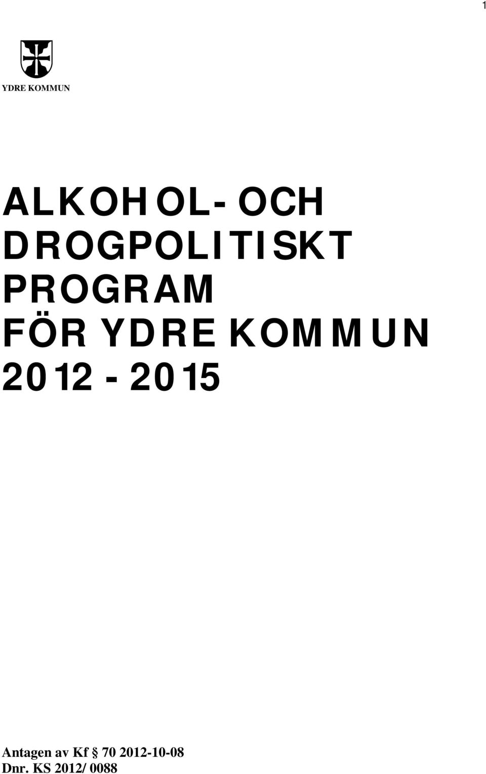 KOMMUN 2012-2015 Antagen av Kf