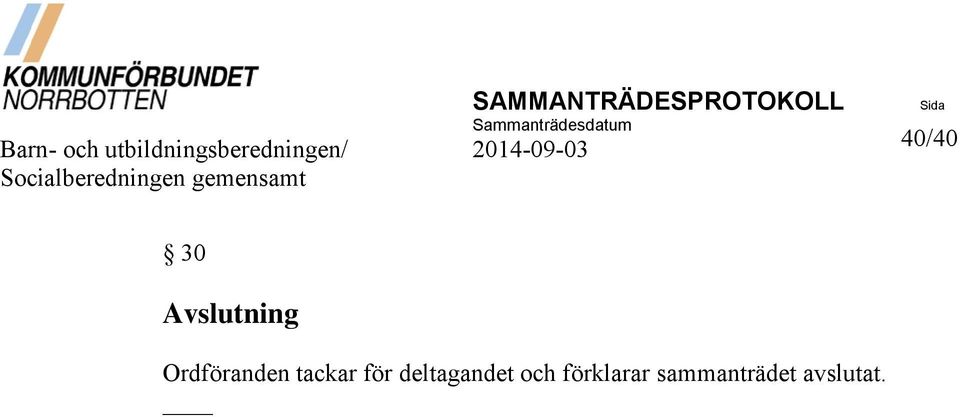 40/40 Socialberedningen gemensamt 30 Avslutning