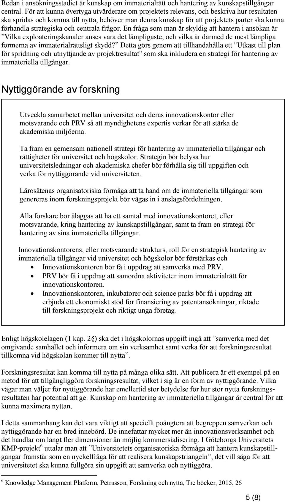 strategiska och centrala frågor.