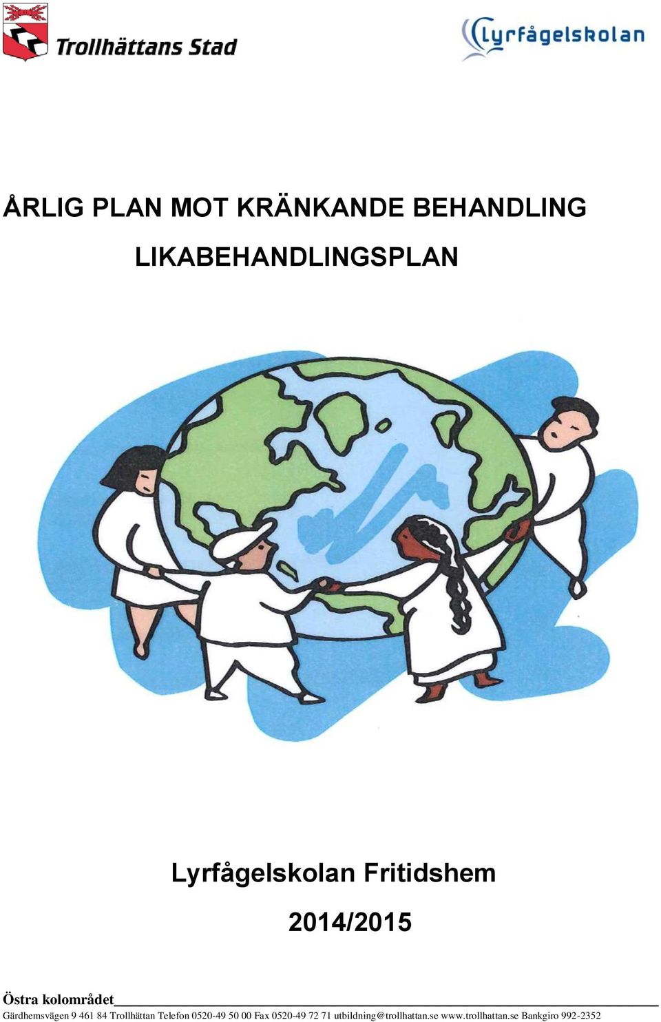 LIKABEHANDLINGSPLAN