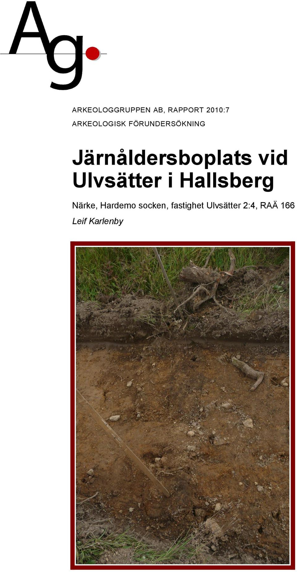 Järnåldersboplats vid Ulvsätter i Hallsberg