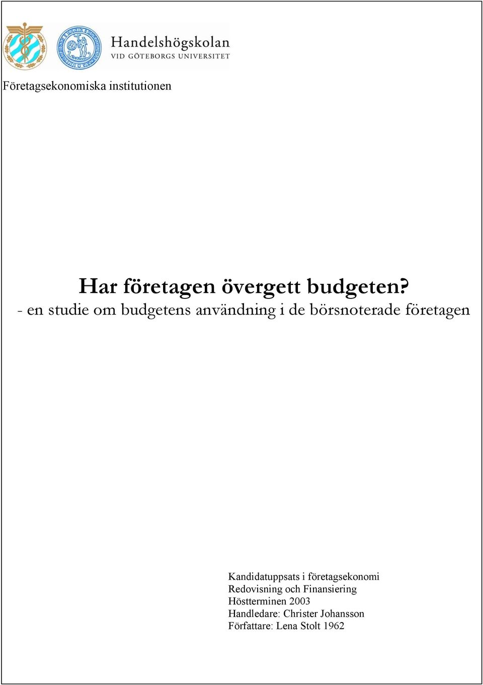 företagsekonomi Redovisning och Finansiering Höstterminen