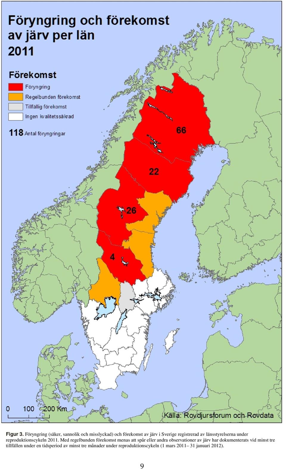 länsstyrelserna under reproduktionscykeln 2011.