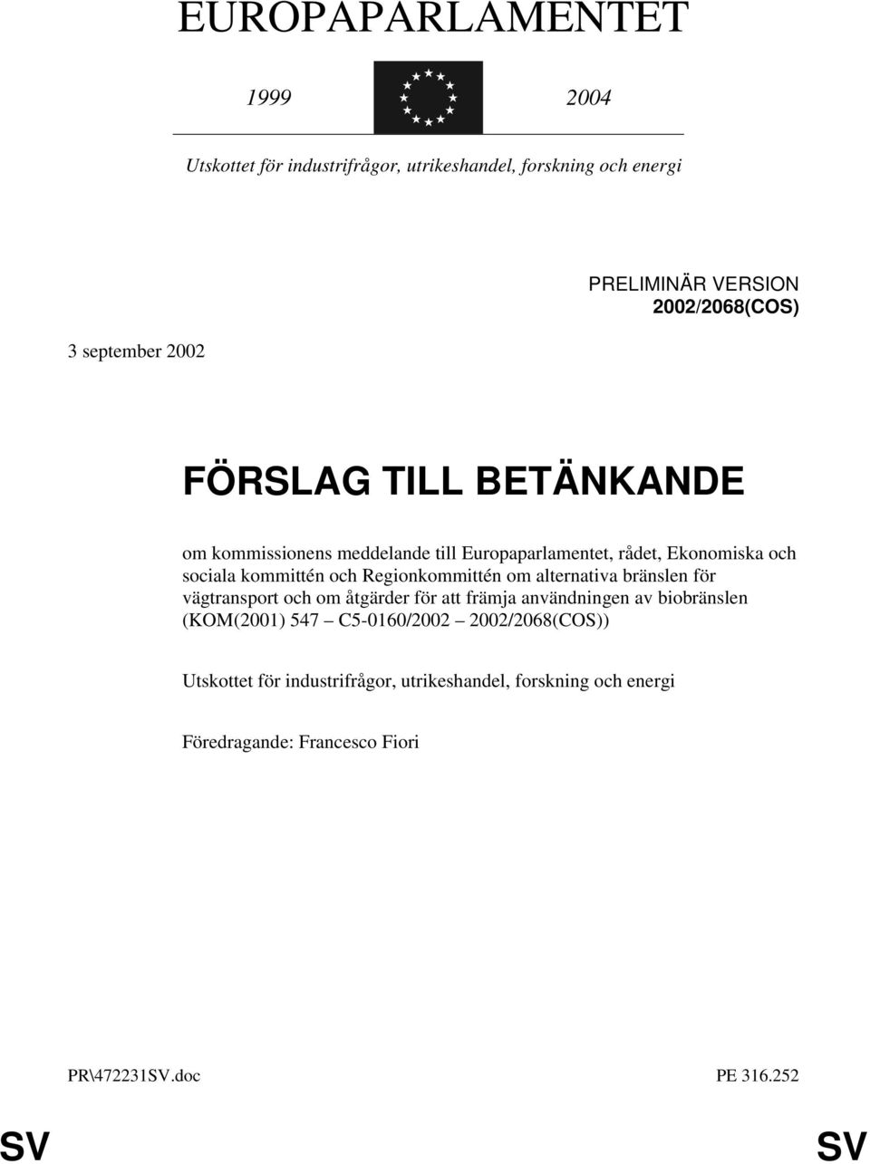 Regionkommittén om alternativa bränslen för vägtransport och om åtgärder för att främja användningen av biobränslen (KOM(2001) 547