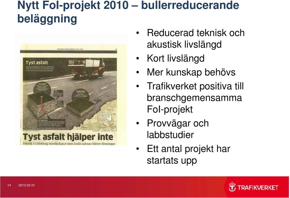 Trafikverket positiva till branschgemensamma FoI-projekt