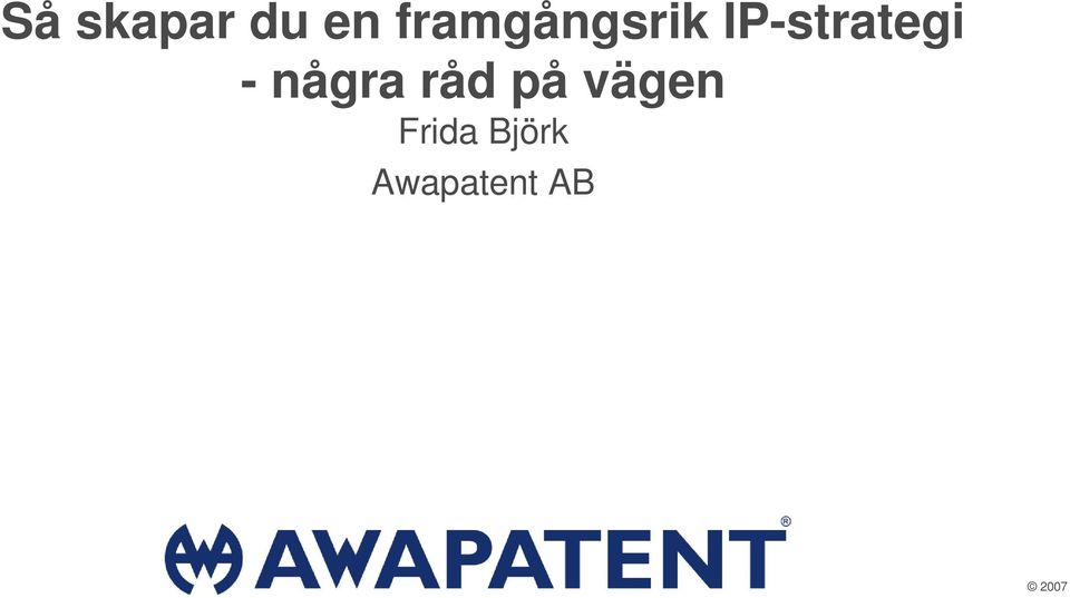 IP-strategi - några