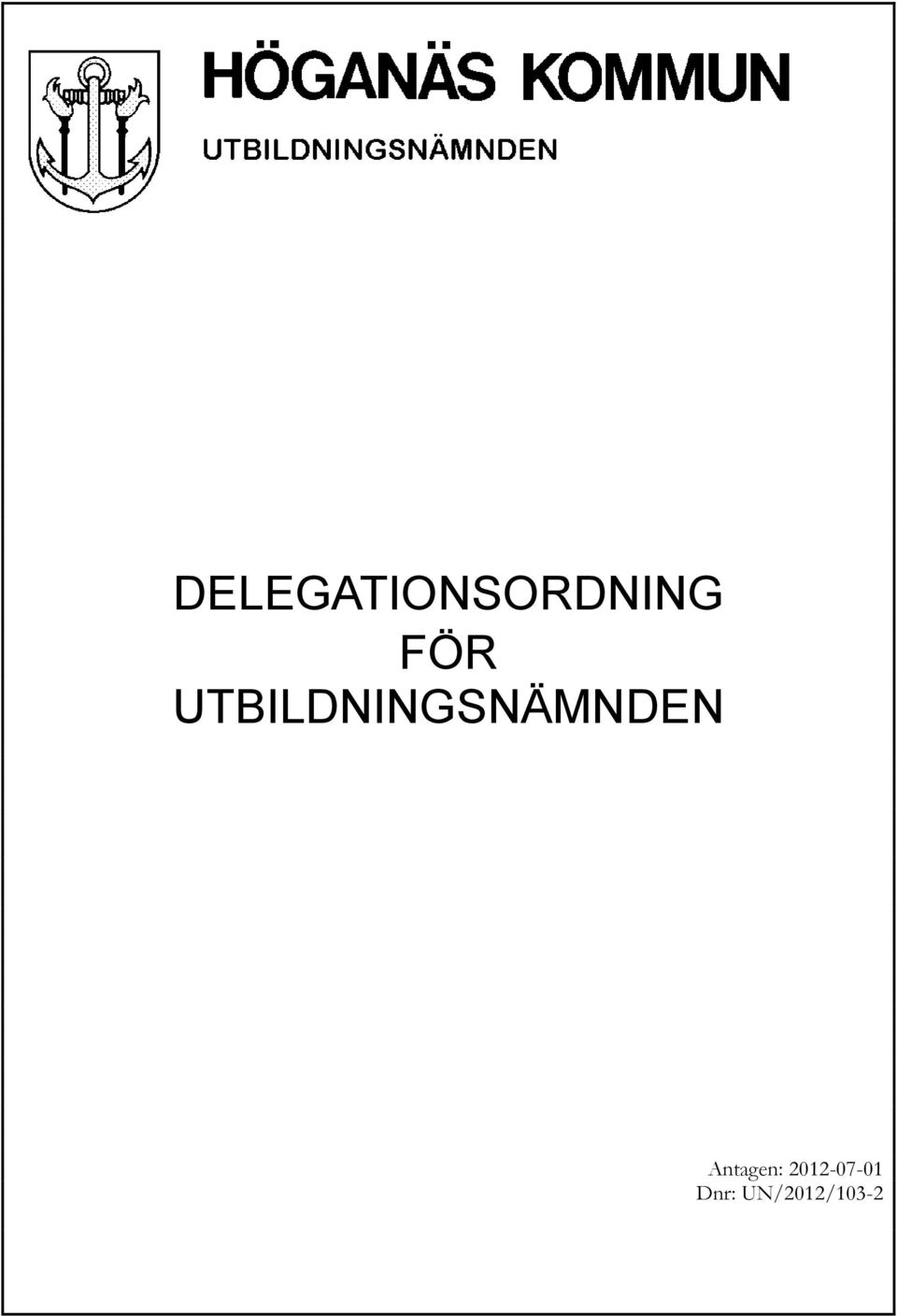 UTBILDNINGSNÄMNDEN