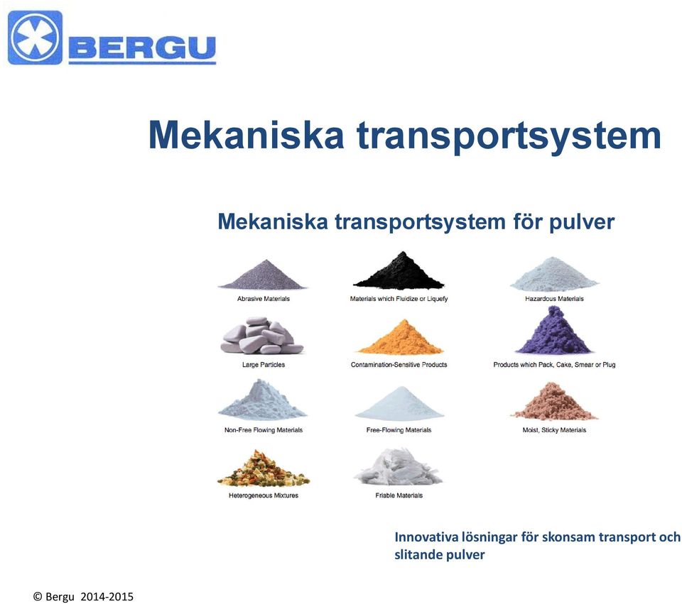 för skonsam transport och