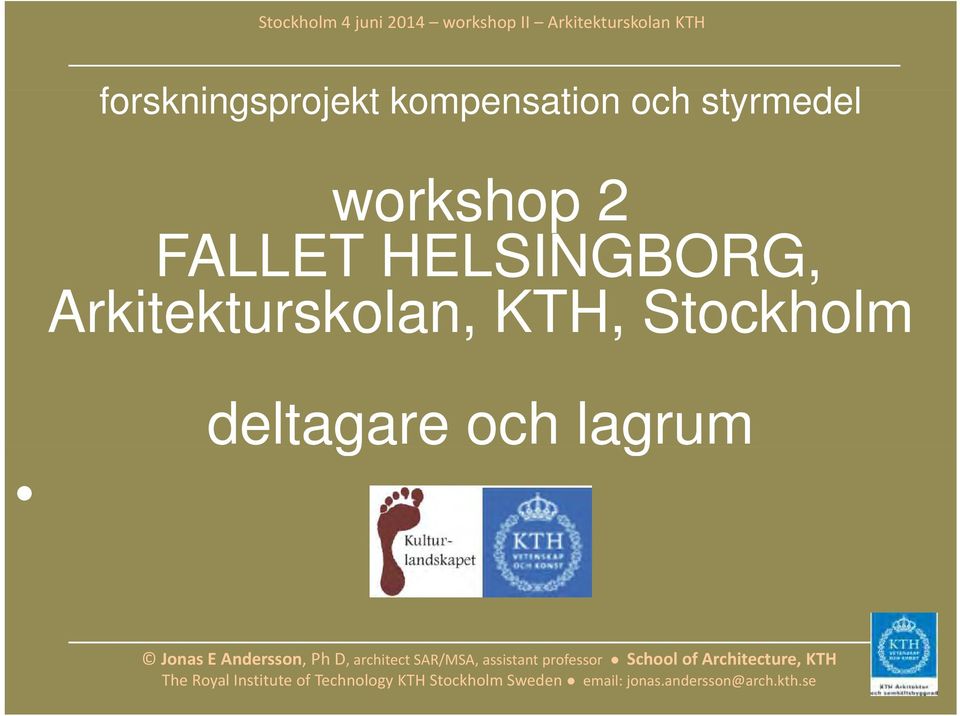 workshop 2 FALLET HELSINGBORG,