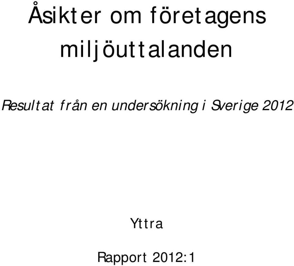 från en undersökning i