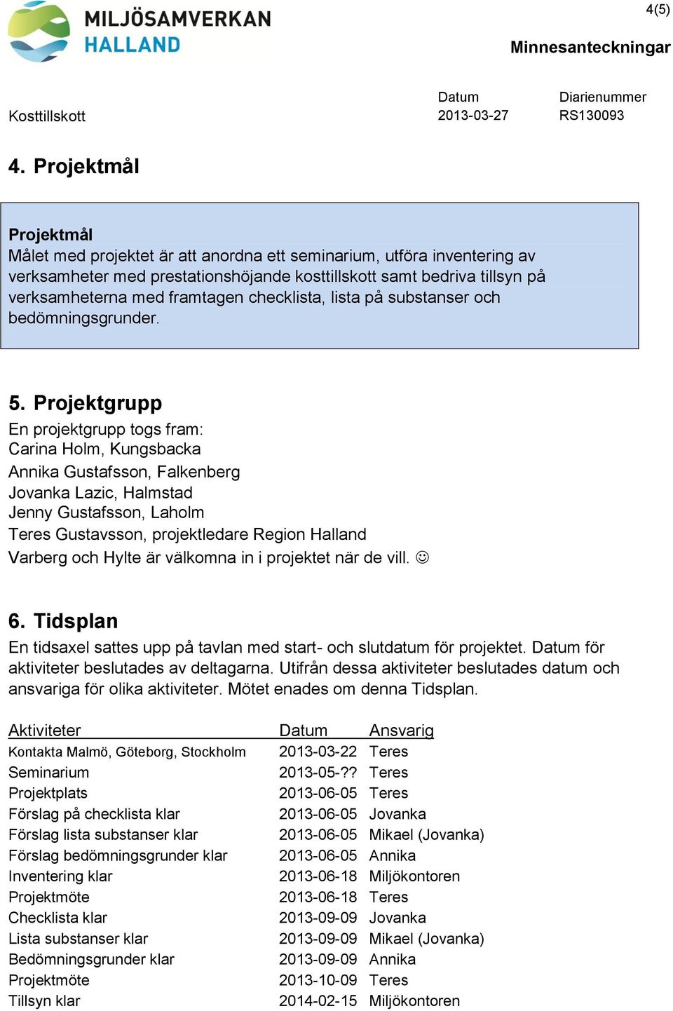 checklista, lista på substanser och bedömningsgrunder. 5.