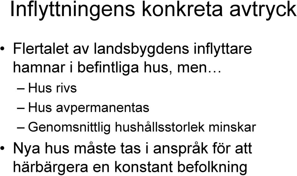 avpermanentas Genomsnittlig hushållsstorlek minskar Nya