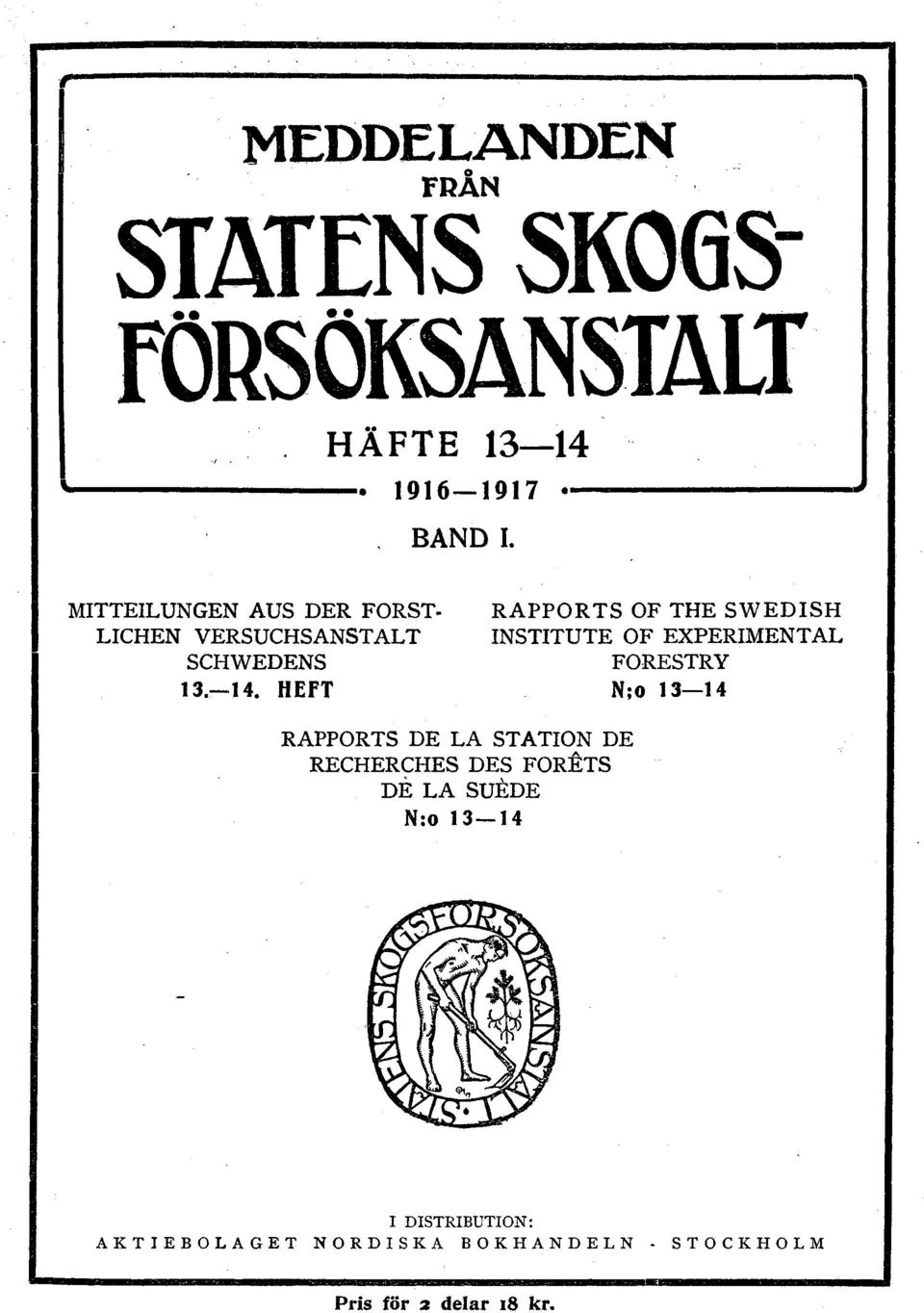 MITTElLUNGEN AUS DER FORST LICHEN VERSUCHSANSTALT SCHWEDENS RAPPORTS OF THE SWEDISH INSTITUTE OF EXPERIMENTAL