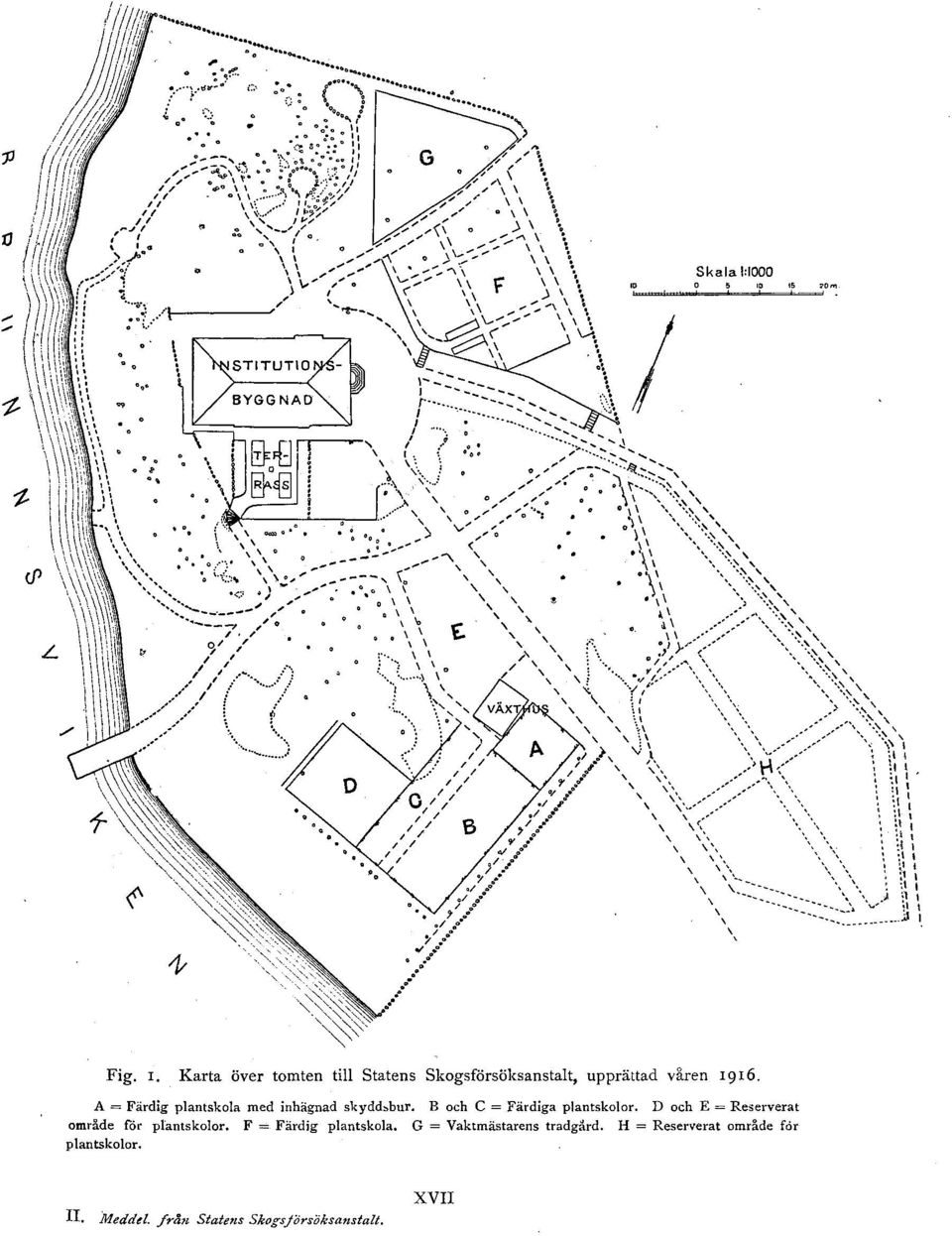 D och E = Reserverat omrllde för plantskolor.