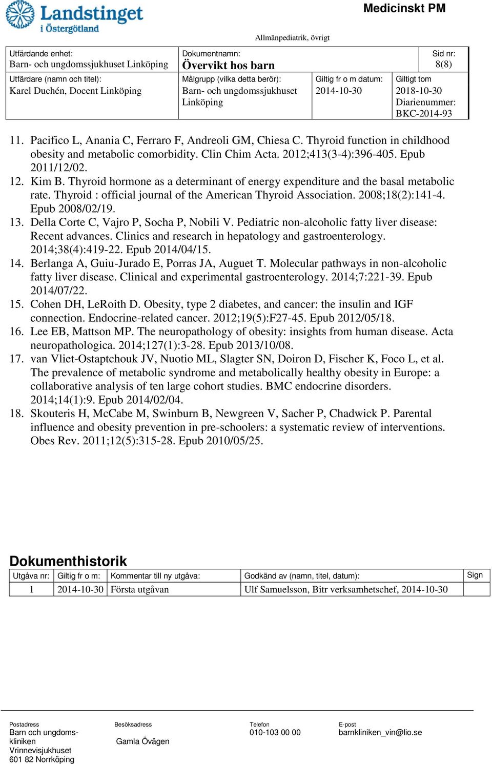 Thyroid hormone as a determinant of energy expenditure and the basal metabolic rate. Thyroid : official journal of the American Thyroid Association. 2008;18(2):141-4. Epub 2008/02/19. 13.