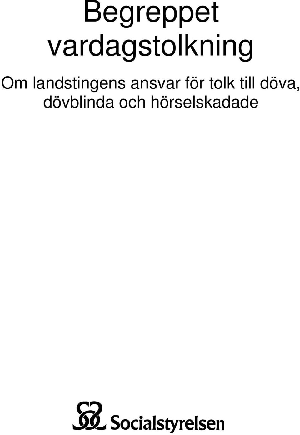 landstingens ansvar för