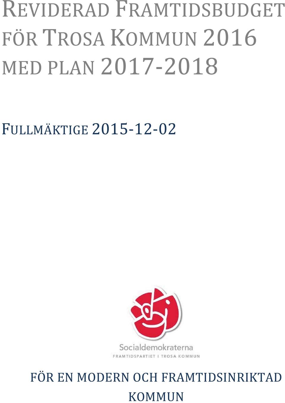 2017-2018 FULLMÄKTIGE 2015-12-02