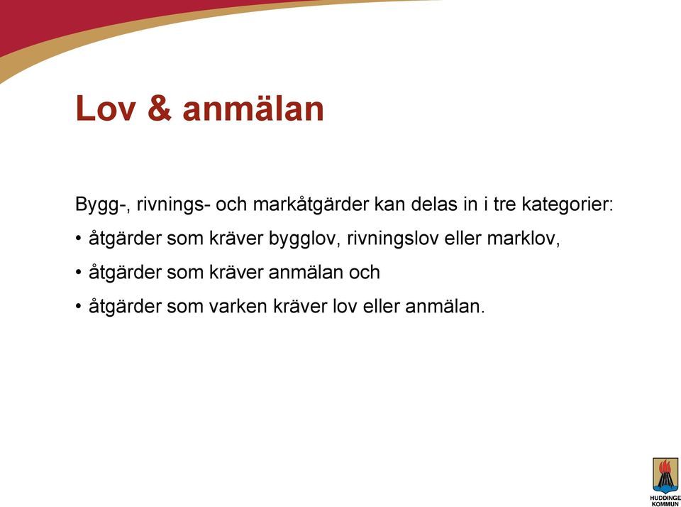 bygglov, rivningslov eller marklov, åtgärder som