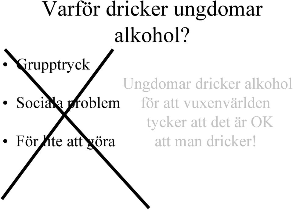 Sociala problem för att vuxenvärlden