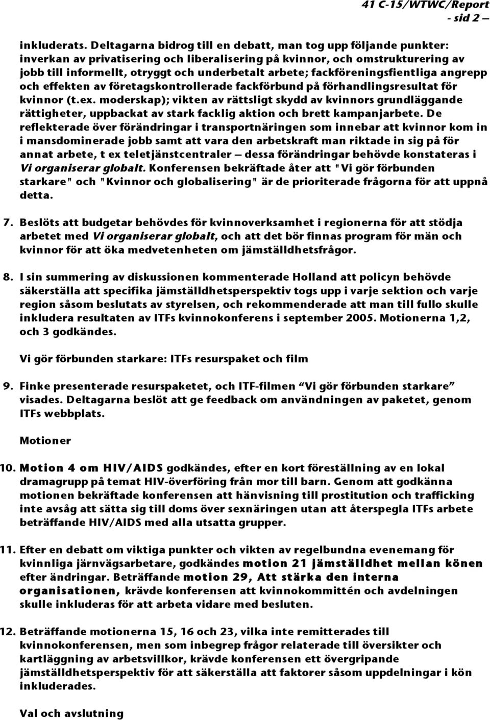 fackföreningsfientliga angrepp och effekten av företagskontrollerade fackförbund på förhandlingsresultat för kvinnor (t.ex.