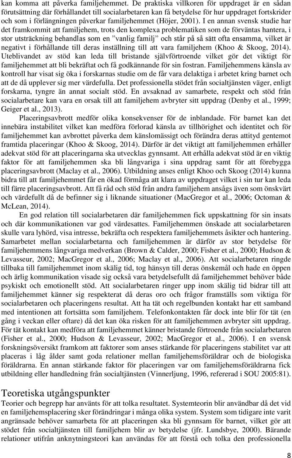 (Höjer, 2001).