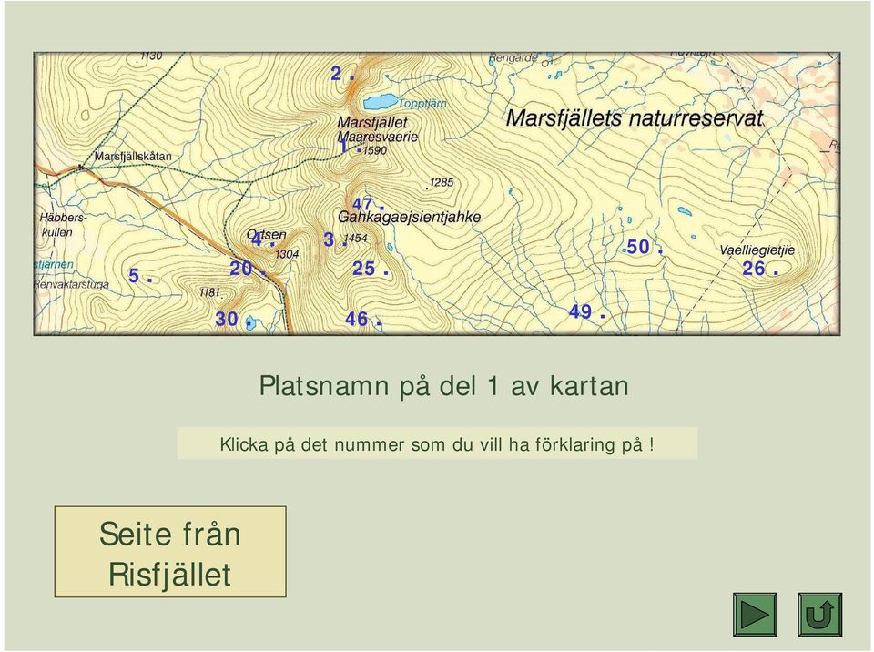 Platsnamn på del 1 av kartan Klicka